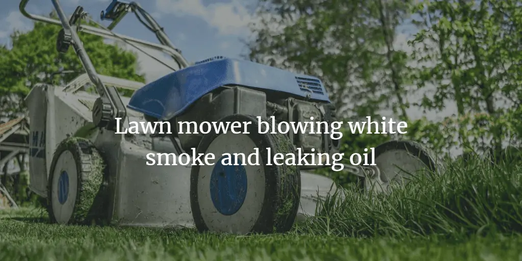 lawn mower blowing white smoke