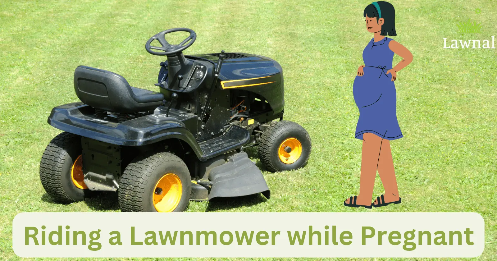 Riding mower while pregnant