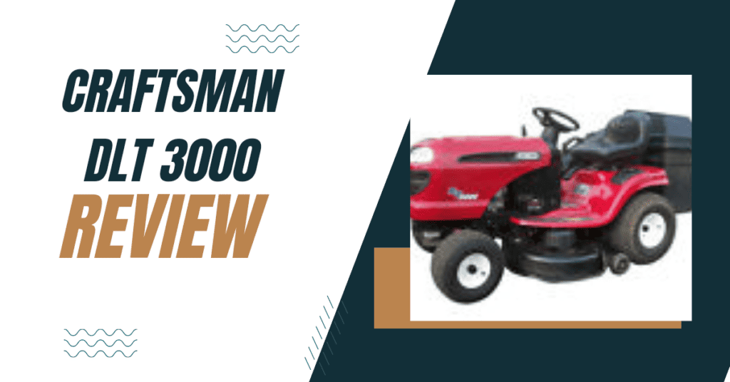 craftsman dlt 3000 review