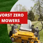 worst zero turn mowers