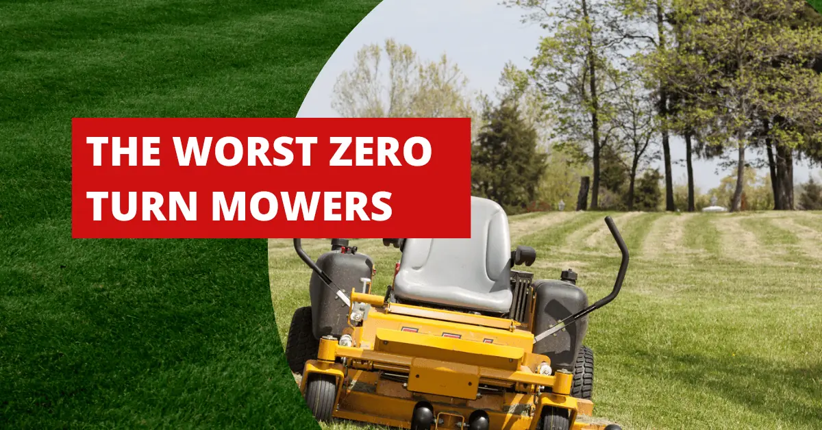 worst zero turn mowers