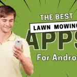 best lawn mowing android apps